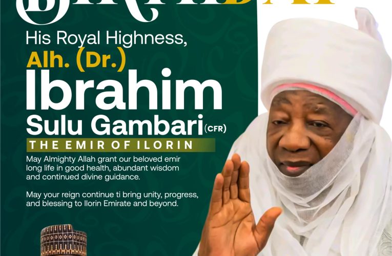Dr Ibrahim Tajudeen Olesin Celebrates Emir of Ilorin at 86, Salutes Legacy of Unity and Transformation